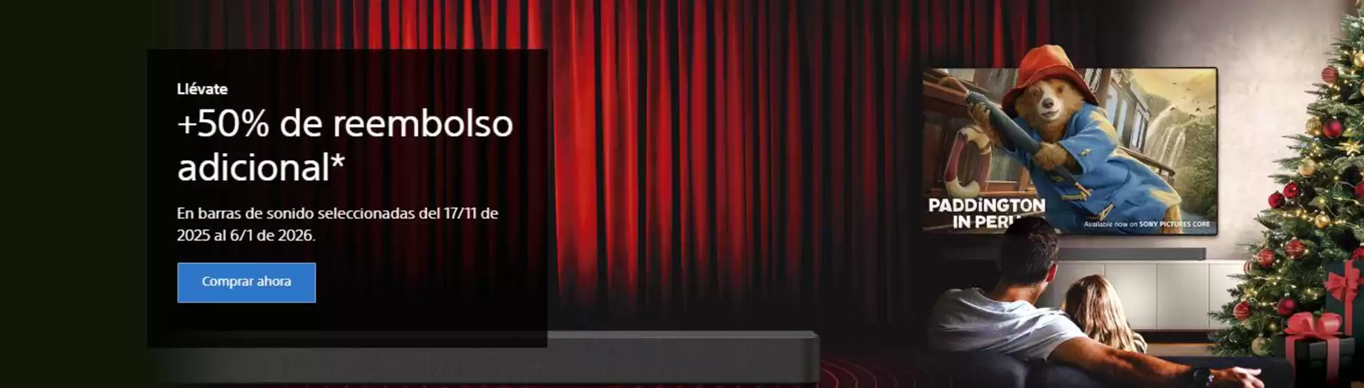 Catálogo Sony en Cartagena | Llévate +50% de reembolso adicional | 2025-12-05T00:00:00.000Z - 2026-01-06T00:00:00.000Z
