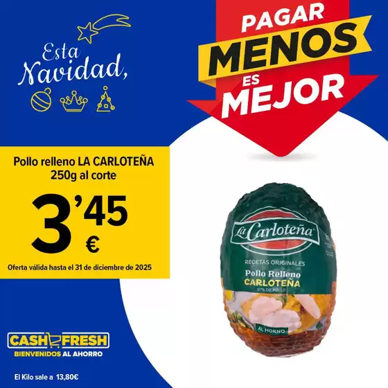 Catálogo Cash Fresh en Pozoblanco | Oferta válida hasta el 31 de diciembre de 2025 | 2025-12-09T00:00:00.000Z - 2025-12-31T00:00:00.000Z