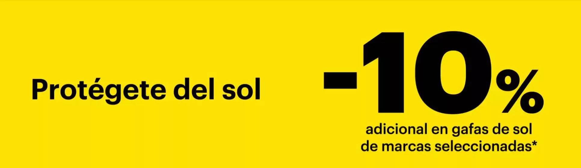 Catálogo Gafas Completas en Fuenlabrada | -10% adicional en gafas de sol de marcas seleccionadas | 2025-12-12T00:00:00.000Z - 2025-12-25T00:00:00.000Z