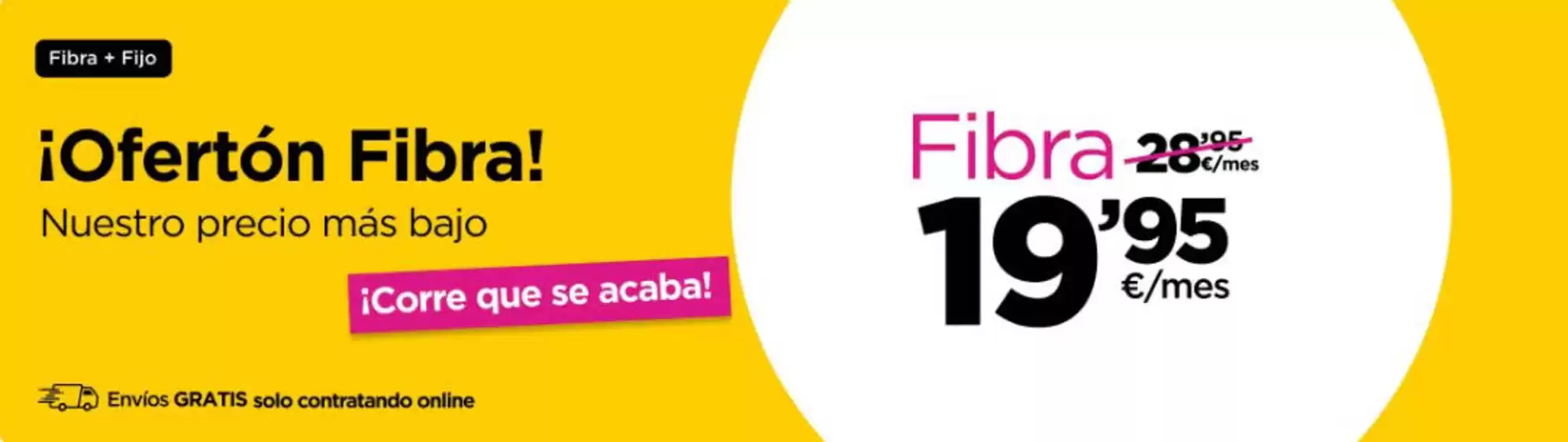 Catálogo Jazztel en A Rúa | ¡Ofertón Fibra! | 2025-12-17T00:00:00.000Z - 2025-12-28T00:00:00.000Z