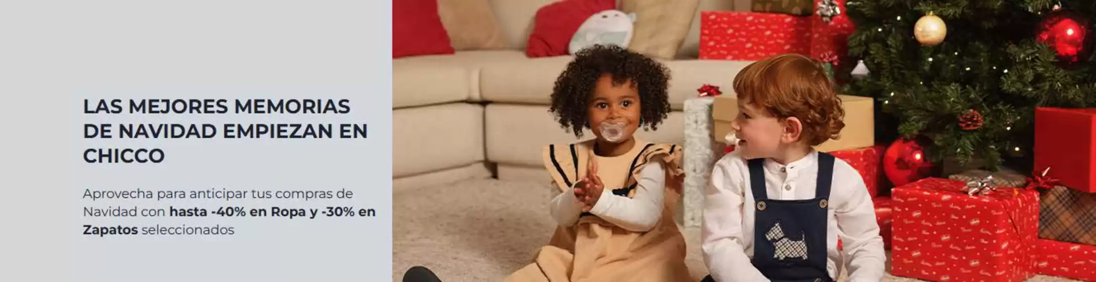 Catálogo Chicco en Alcázar de San Juan | Las Mejores Memorias De Navidad Empiezan En Chicco | 2025-12-17T00:00:00.000Z - 2025-12-30T00:00:00.000Z