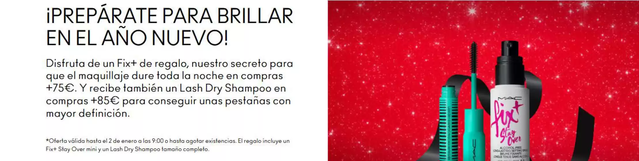 Catálogo Mac Cosmetics en Tías | ¡Prepárate Para Brillar En El Año Nuevo! | 2025-12-17T00:00:00.000Z - 2026-01-02T00:00:00.000Z