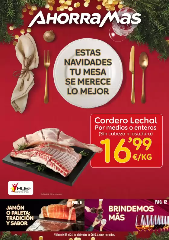 Catálogo Ahorramas en Granada | Estas Navidades Tu Mesa Se Merece Lo Mejor | 2025-12-18T00:00:00.000Z - 2025-12-24T00:00:00.000Z