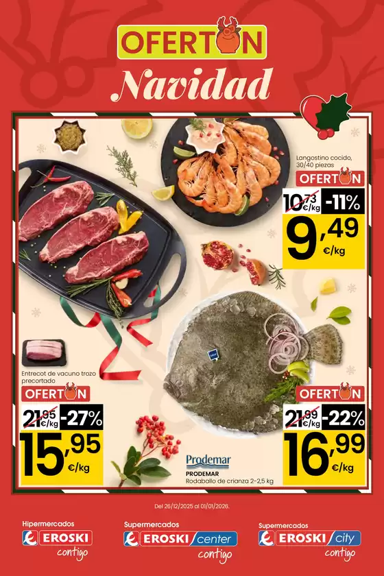Catálogo Eroski en Calahorra | Ofertón Navidad | 2025-12-26T00:00:00.000Z - 2026-01-01T00:00:00.000Z
