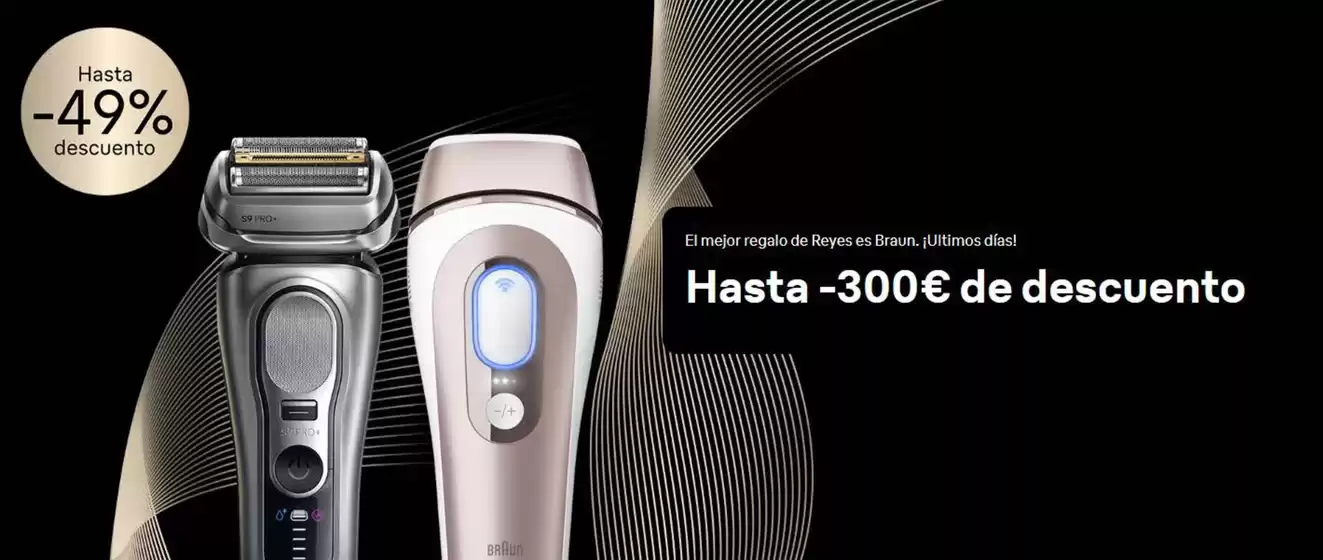Catálogo Braun en Castro-Urdiales | Hasta -300€ de descuento | 2025-12-24T00:00:00.000Z - 2026-01-07T00:00:00.000Z