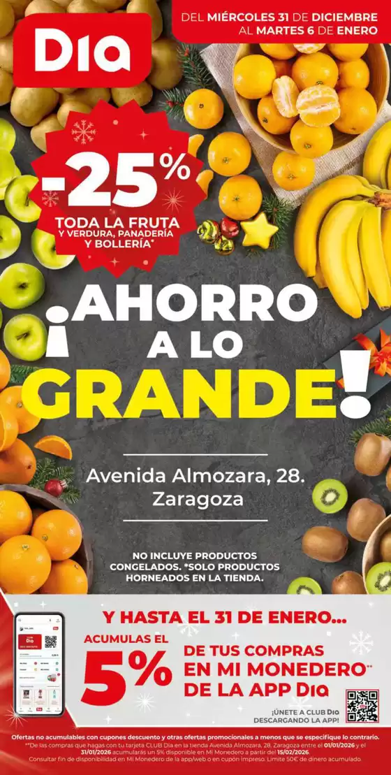 Catálogo Dia en Zaragoza | Ahorro a lo grande del 31/12 al 06/01 | 2025-12-31T00:00:00.000Z - 2026-01-06T00:00:00.000Z