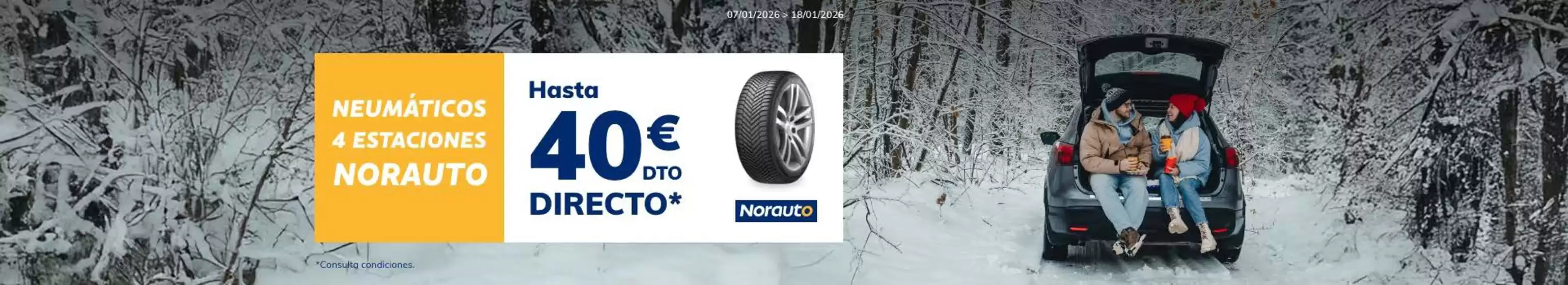 Catálogo Norauto en Torremolinos | Hasta 40€ Dto Directo | 2026-01-12T00:00:00.000Z - 2026-01-18T00:00:00.000Z