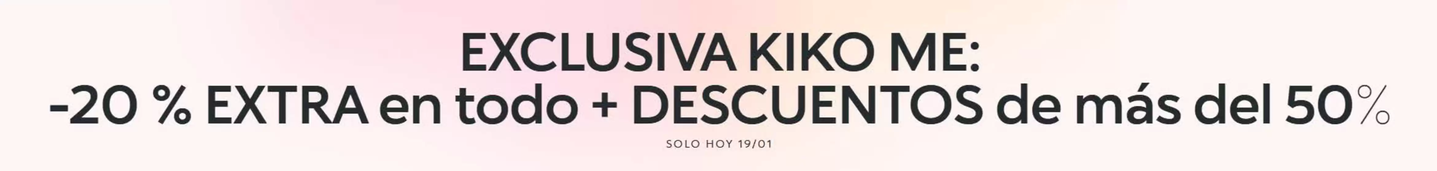 Catálogo KIKO MILANO | Promoción  | 2026-01-19T00:00:00.000Z - 2026-01-19T00:00:00.000Z