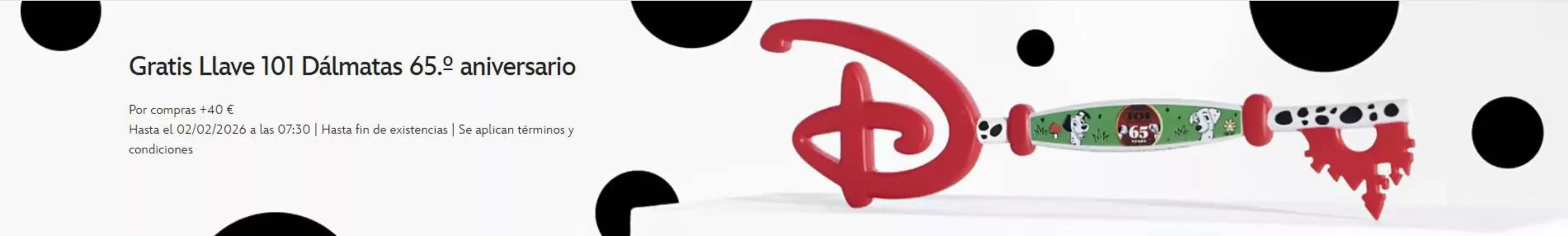 Catálogo Disney en Málaga | Gratis Llave 101 Dálmatas 65.º aniversario | 2026-01-26T00:00:00.000Z - 2026-02-02T00:00:00.000Z