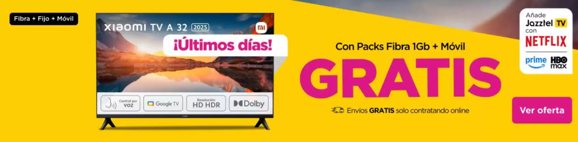 Catálogo Jazztel en Roquetas de Mar | Con Packs Fibra 1Gb + Móvil GRATIS | 2026-01-27T00:00:00.000Z - 2026-02-02T00:00:00.000Z
