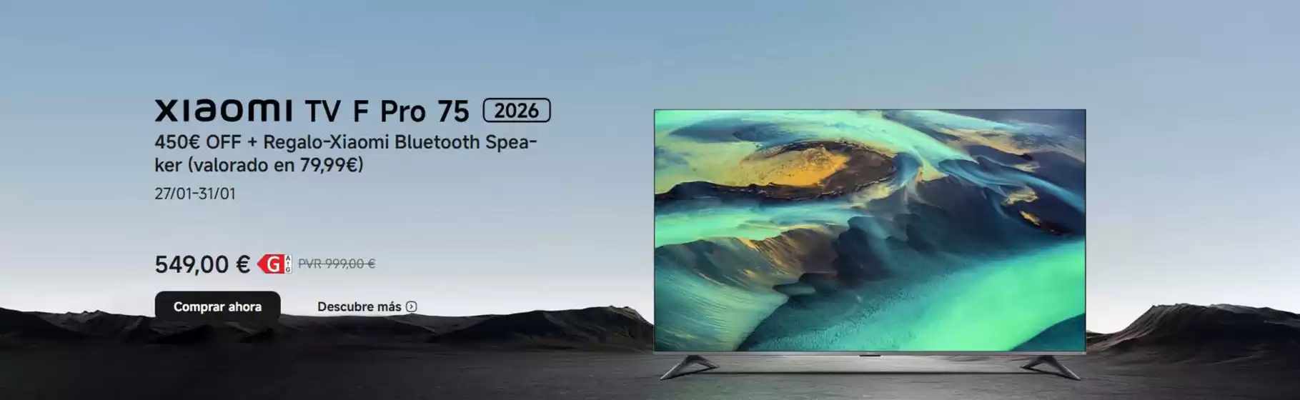 Catálogo Xiaomi en Las Palmas de Gran Canaria | XIAOMI TV F Pro 75 | 2026-01-29T00:00:00.000Z - 2026-01-31T00:00:00.000Z