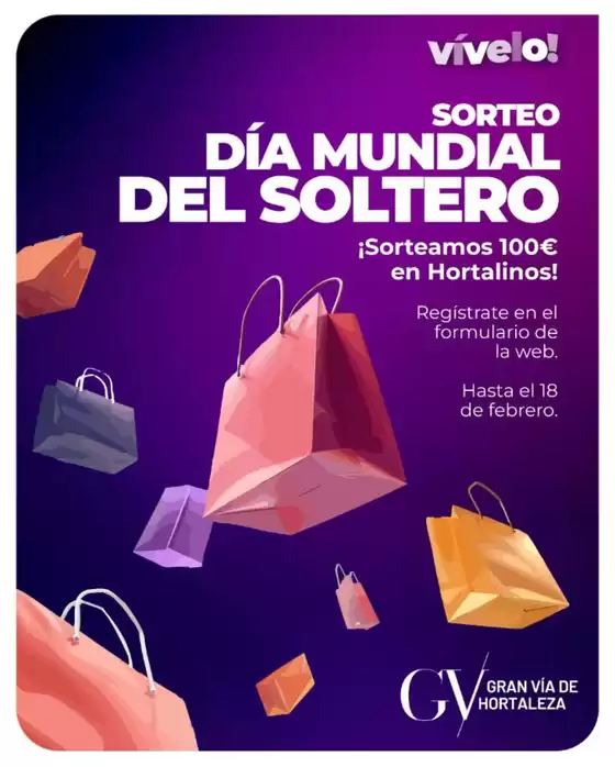 Catálogo Gran Vía de Hortaleza | ¡Sorteamos 100€ en Hortalinos! | 2026-02-16T00:00:00.000Z - 2026-02-18T00:00:00.000Z