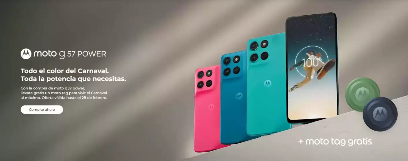 Catálogo Motorola en Villarrobledo | Todo el color del Carnaval. Toda la potencia que necesitas | 2026-02-17T00:00:00.000Z - 2026-02-28T00:00:00.000Z