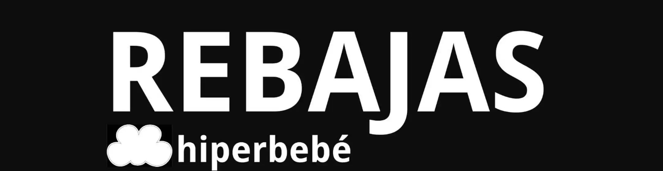 Catálogo Hiperbebe en Rivas-Vaciamadrid | Rebajas | 2026-02-23T00:00:00.000Z - 2026-03-08T00:00:00.000Z
