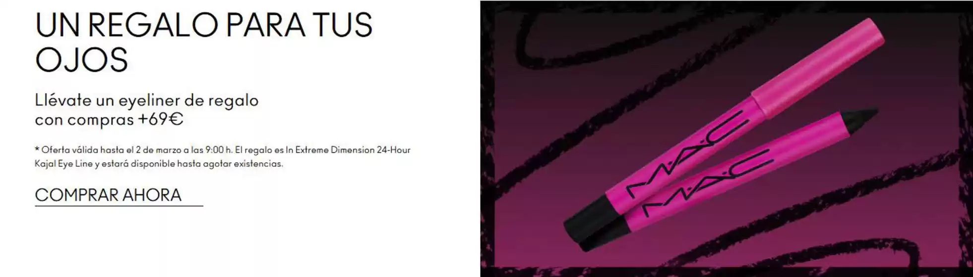 Catálogo Mac Cosmetics | Un Regalo Para Tus Ojos | 2026-02-23T00:00:00.000Z - 2026-03-02T00:00:00.000Z