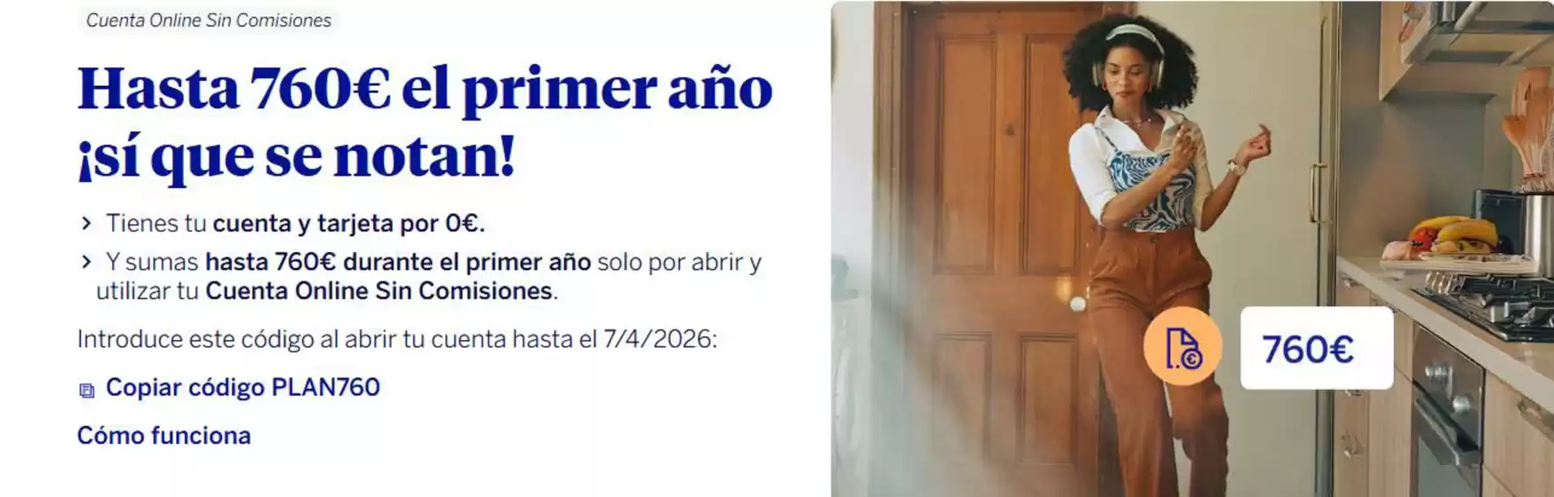 Catálogo BBVA | Hasta 760€ el primer año ¡sí que se notan! | 2026-02-25T00:00:00.000Z - 2026-04-07T00:00:00.000Z
