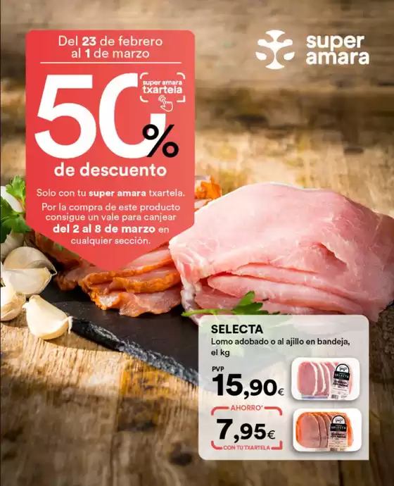 Catálogo SUPER AMARA en Laviana | ¡50% De Descuento En Lomo! | 2026-02-25T00:00:00.000Z - 2026-03-01T00:00:00.000Z