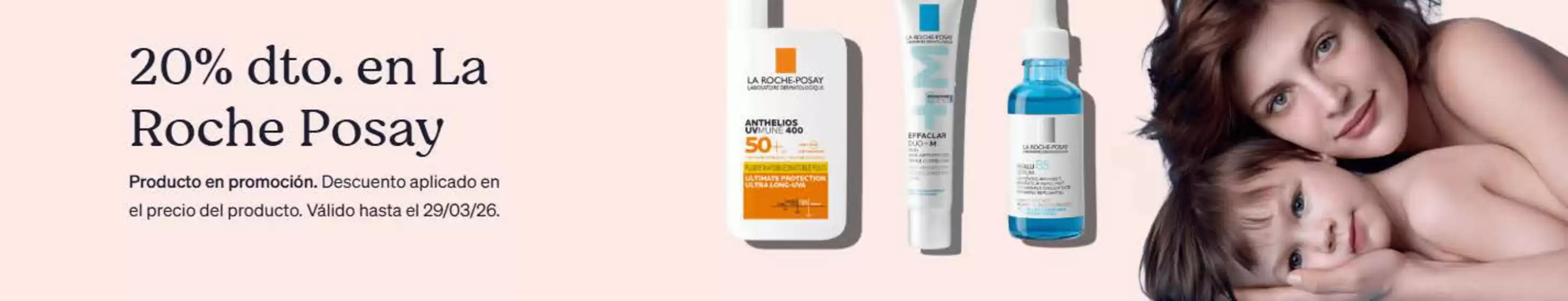 Catálogo Atida MiFarma | 20% dto. en La Roche Posay | 2026-02-25T00:00:00.000Z - 2026-03-29T00:00:00.000Z