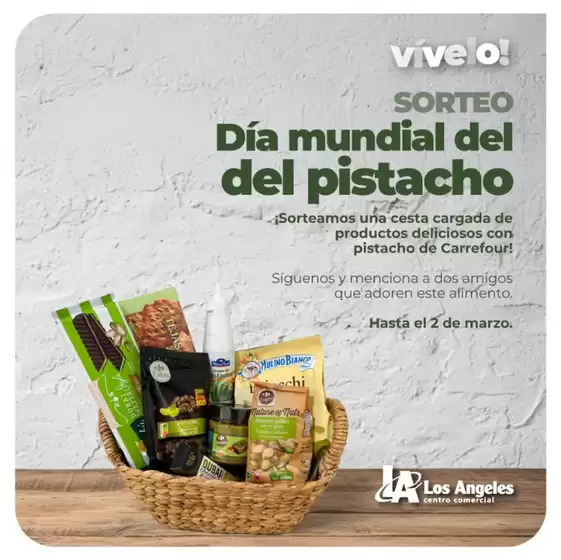 Catálogo Los Ángeles | Día mundial del del pistacho | 2026-02-27T00:00:00.000Z - 2026-03-02T00:00:00.000Z