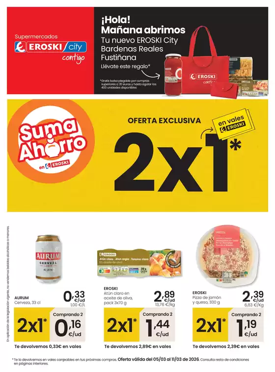 Catálogo Eroski en Grazalema | ¡Hola! Mañana abrimos Tu nuevo EROSKI City Bardenas Reales Fustiñana | 2026-03-05T00:00:00.000Z - 2026-03-11T00:00:00.000Z