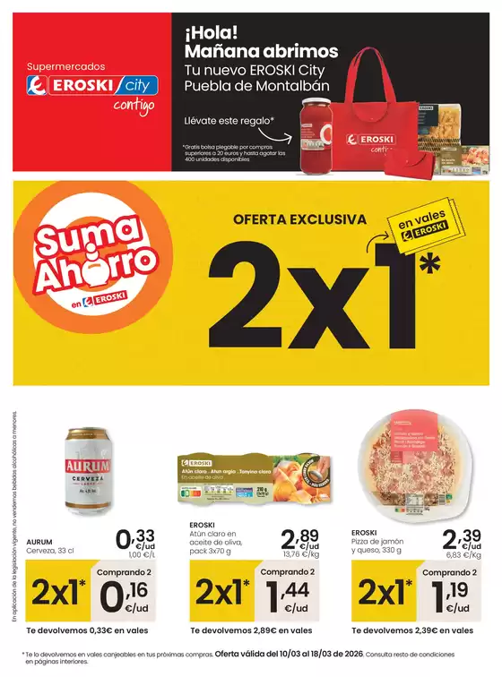 Catálogo Eroski en Igualada | ¡Hola! Mañana abrimos Tu nuevo EROSKI City Puebla de Montalbán | 2026-03-10T00:00:00.000Z - 2026-03-18T00:00:00.000Z