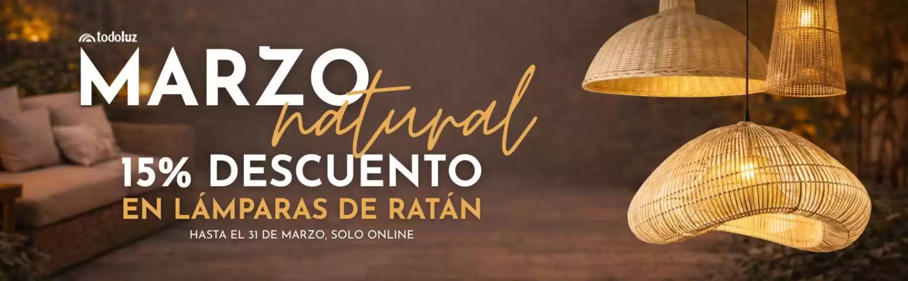Catálogo Todoluz | 15% Descuento En Lámparas De Ratán | 2026-03-03T00:00:00.000Z - 2026-03-31T00:00:00.000Z