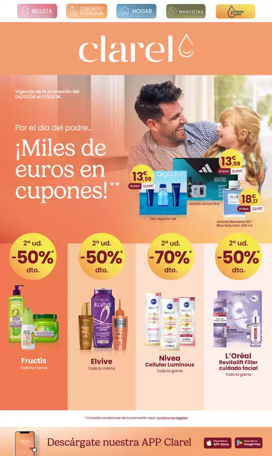 Catálogo Clarel | Por el día del padre... ¡Miles de euros en cupones! | 2026-03-04T00:00:00.000Z - 2026-03-17T00:00:00.000Z