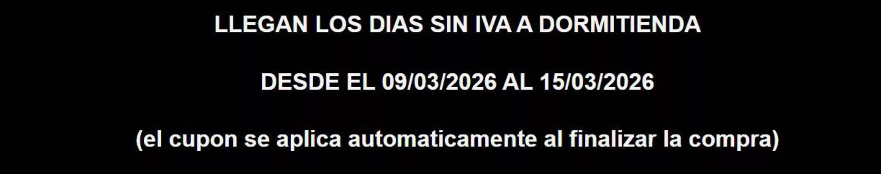 Catálogo Dormitienda | Llegan Los Dias Sin Iva A Dormitienda | 2026-03-09T00:00:00.000Z - 2026-03-15T00:00:00.000Z