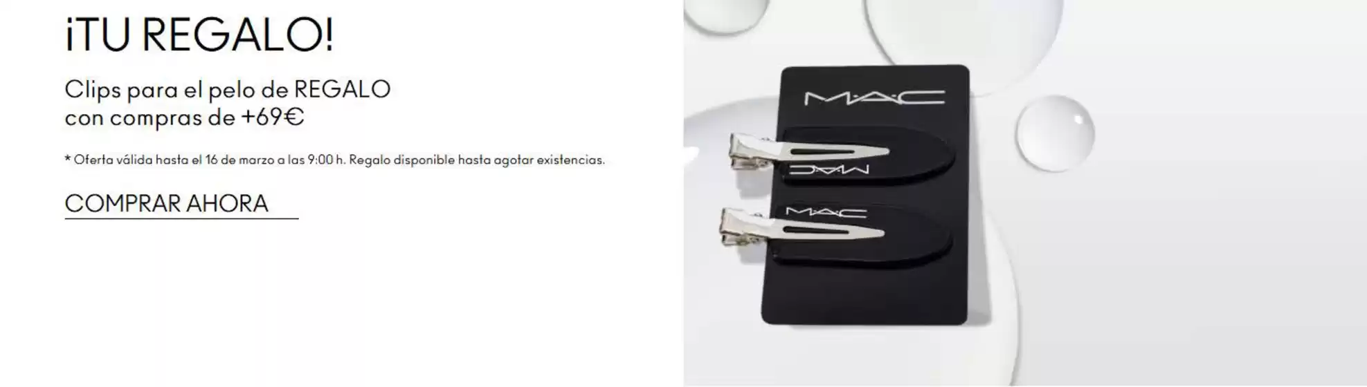 Catálogo Mac Cosmetics en Oviedo | Clips para el pelo de REGALO con compras de +69€ | 2026-03-09T00:00:00.000Z - 2026-03-16T00:00:00.000Z