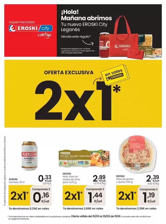 Catálogo Eroski en Brea de Aragón |  ¡Hola! Mañana abrimos Tu nuevo EROSKI City Leganés | 2026-03-19T00:00:00.000Z - 2026-03-25T00:00:00.000Z