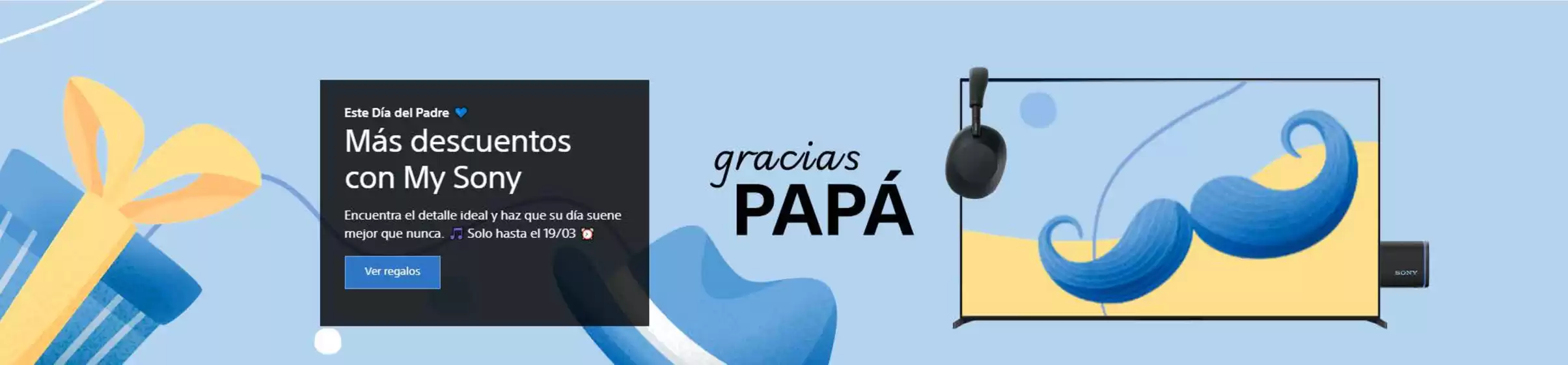 Catálogo Sony en Palos de la Frontera | Más descuentos con My Sony | 2026-03-13T00:00:00.000Z - 2026-03-19T00:00:00.000Z