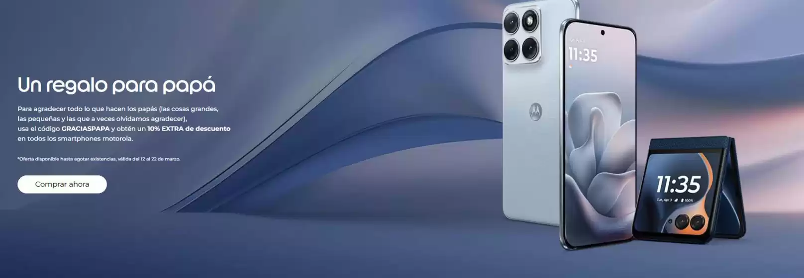 Catálogo Motorola en Palos de la Frontera | Un regalo para papá | 2026-03-13T00:00:00.000Z - 2026-03-22T00:00:00.000Z