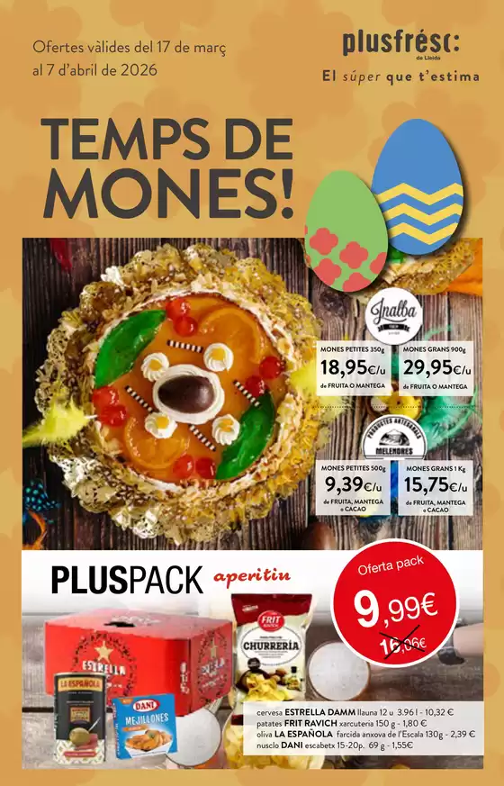 Catálogo Plusfresc | Temps De Mones | 2026-03-17T00:00:00.000Z - 2026-04-07T00:00:00.000Z