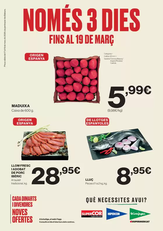 Catálogo Hipercor en Nucia | Preus vàlids del 17 al 19 de març de 2026 a la península i les Balears. | 2026-03-17T00:00:00.000Z - 2026-03-19T00:00:00.000Z