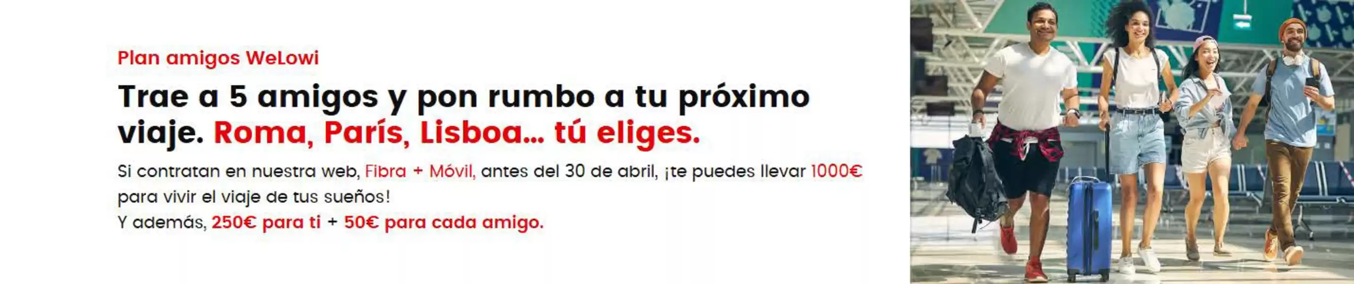 Catálogo Lowi en Bilbao | Plan amigos WeLowi | 2026-03-27T00:00:00.000Z - 2026-04-23T00:00:00.000Z