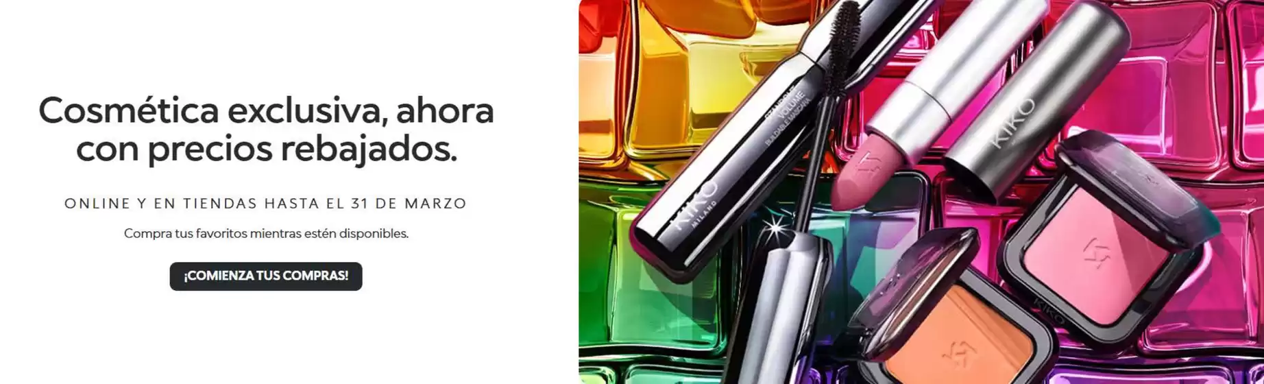 Catálogo KIKO MILANO en Sant Feliu de Guíxols | Cosmética exclusiva, ahora con precios rebajados | 2026-03-30T00:00:00.000Z - 2026-03-31T00:00:00.000Z