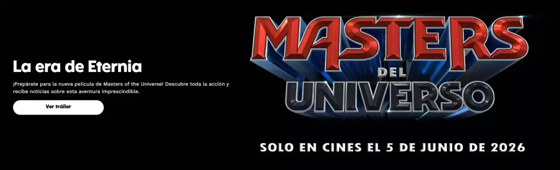 Catálogo Mattel en Barcelona | La era de Eternia | 2026-06-05T00:00:00.000Z - 2026-06-05T00:00:00.000Z