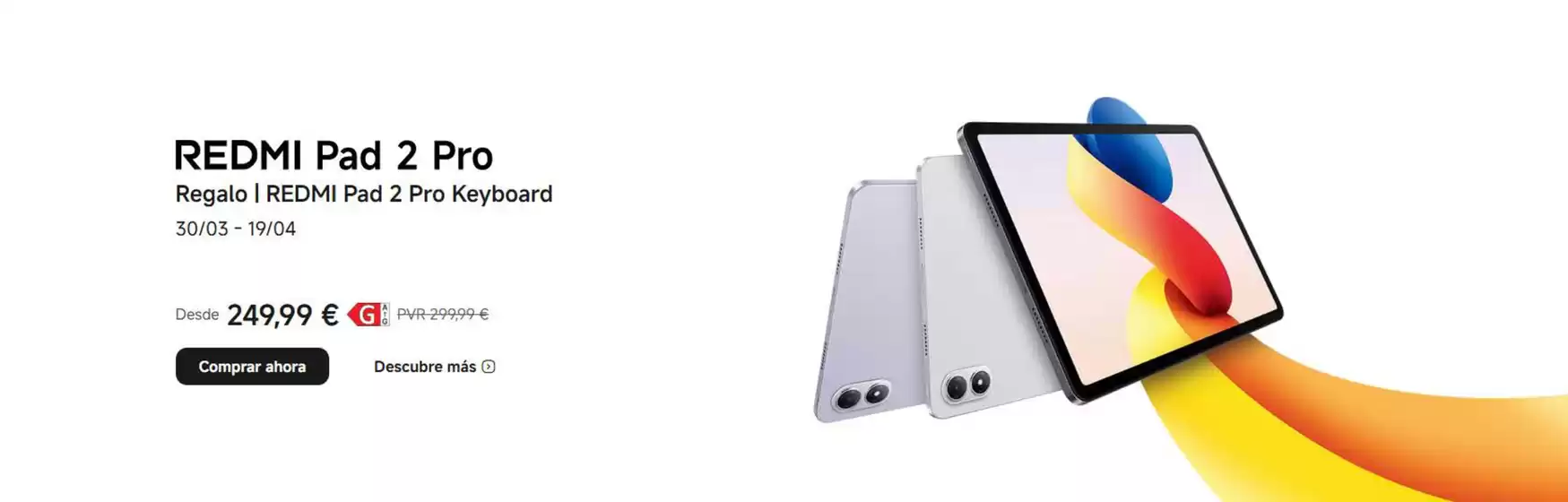 Catálogo Xiaomi en Alcantarilla | REDMI Pad 2 Pro | 2026-04-02T00:00:00.000Z - 2026-04-19T00:00:00.000Z