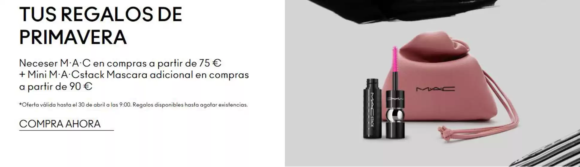 Catálogo Mac Cosmetics en Arafo | Tus Regalos De Primavera | 2026-04-03T00:00:00.000Z - 2026-04-30T00:00:00.000Z
