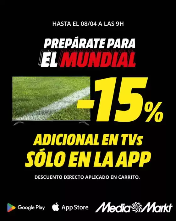 Catálogo MediaMarkt en Mazarrón | -15% Adicional En Tvs | 2026-04-07T00:00:00.000Z - 2026-04-08T00:00:00.000Z