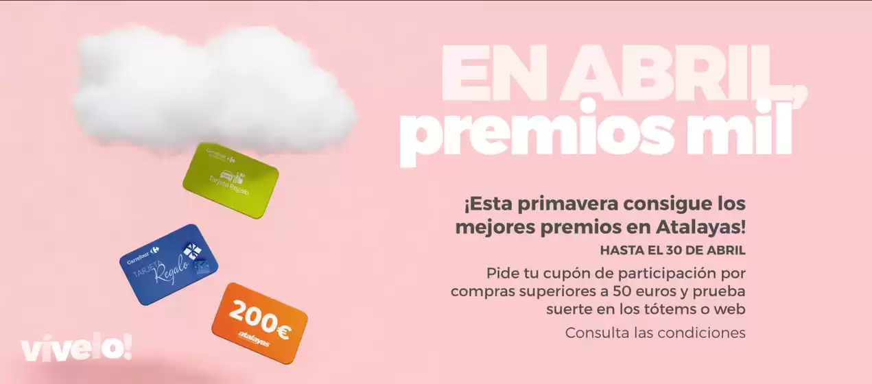 Catálogo Atalayas en la Saira | ¡Esta primavera consigue los mejores premios en Atalayas! | 2026-04-08T00:00:00.000Z - 2026-04-30T00:00:00.000Z