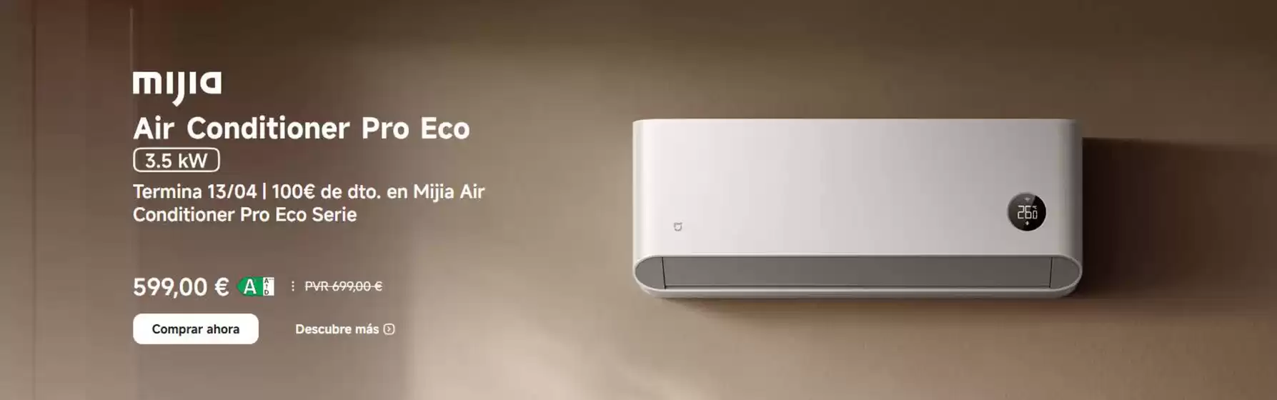 Catálogo Xiaomi en Irún | Air Conditioner Pro Eco | 2026-04-08T00:00:00.000Z - 2026-04-13T00:00:00.000Z