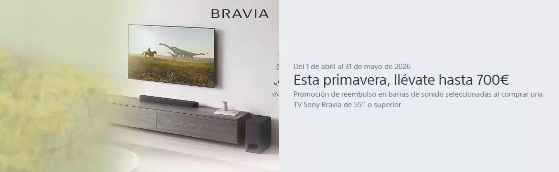 Catálogo Sony | Esta primavera, llévate hasta 700€ | 2026-04-08T00:00:00.000Z - 2026-05-31T00:00:00.000Z