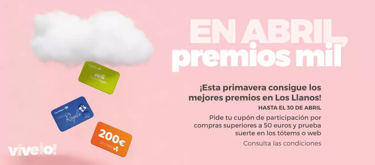 Catálogo Los Llanos | EN ABRIL, premios mil | 2026-04-09T00:00:00.000Z - 2026-04-30T00:00:00.000Z