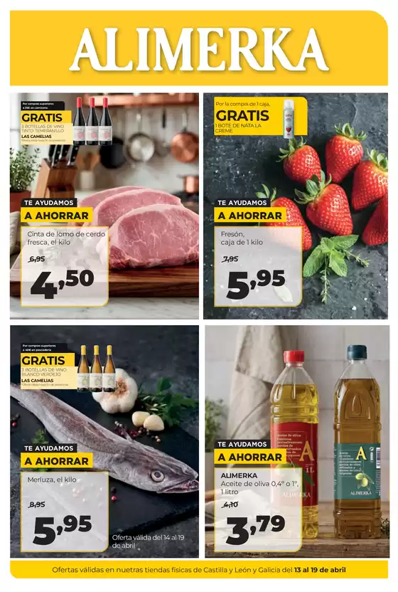 Catálogo Alimerka en Fontanar | Ofertas válidas en nuetras tiendas físicas de Castilla y León y Galicia del 13 al 19 de abril | 2026-04-13T00:00:00.000Z - 2026-04-19T00:00:00.000Z