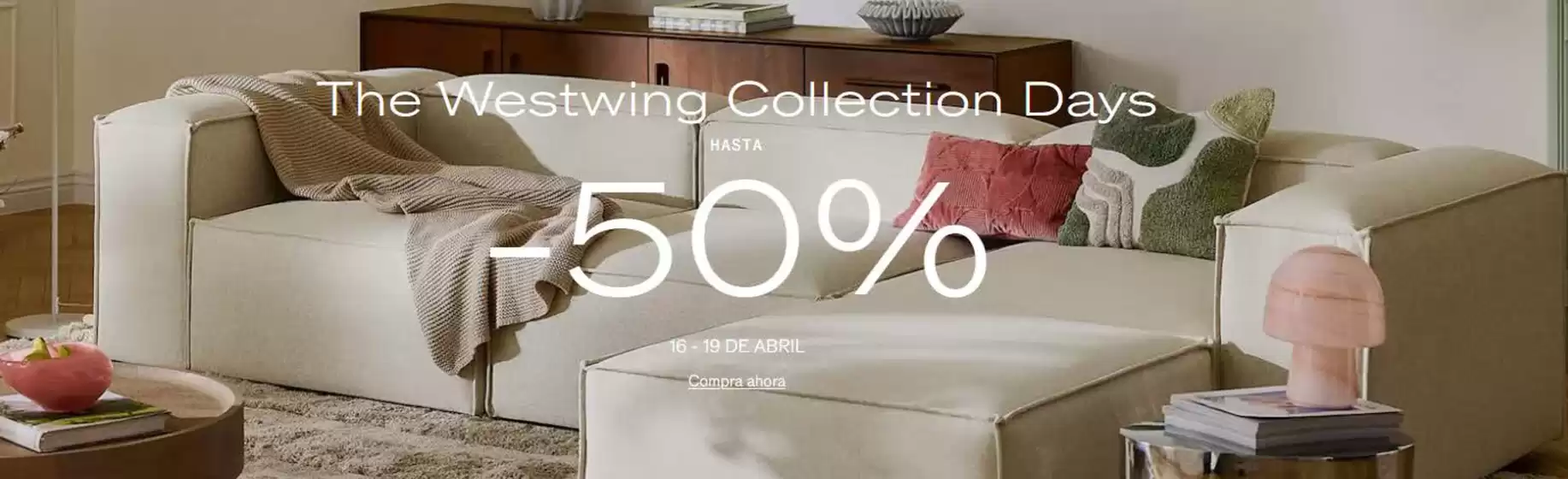 Catálogo Westwing en Terrassa | Hasta -50% | 2026-04-16T00:00:00.000Z - 2026-04-19T00:00:00.000Z