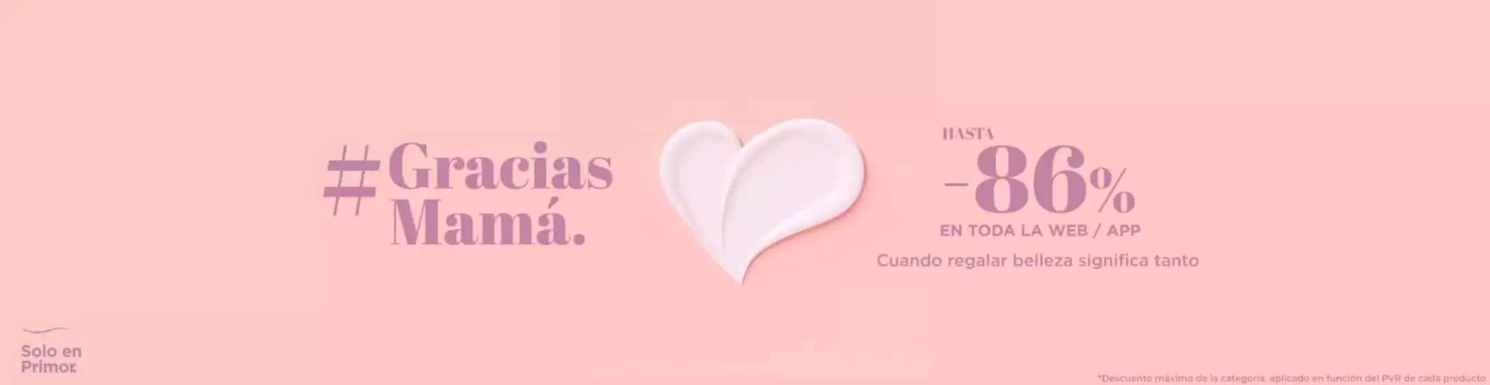 Catálogo Primor en Xàtiva | Hasta -86% | 2026-04-17T00:00:00.000Z - 2026-05-03T00:00:00.000Z