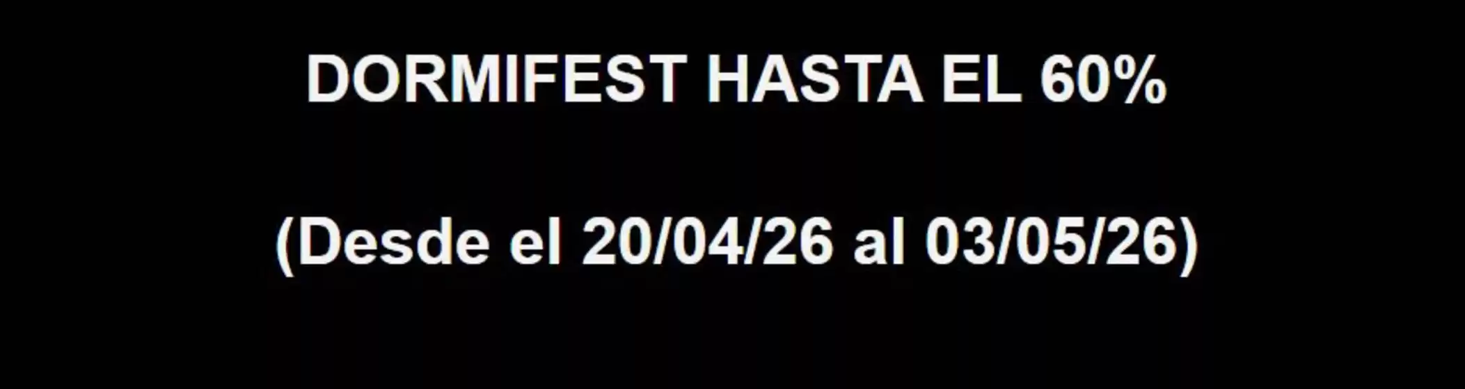 Catálogo Dormitienda | Dormifest Hasta El 60% | 2026-04-20T00:00:00.000Z - 2026-05-03T00:00:00.000Z