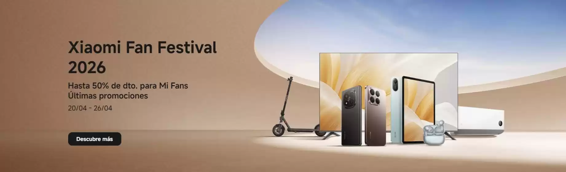 Catálogo Xiaomi | Xiaomi Fan Festival 2026 | 2026-04-20T00:00:00.000Z - 2026-04-26T00:00:00.000Z