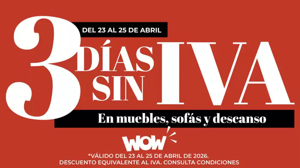Catálogo WOW Málaga, Style&Home by Mubak | 3 Días Sin Iva | 2026-04-23T00:00:00.000Z - 2026-04-25T00:00:00.000Z
